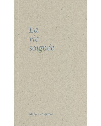 La vie soignée
