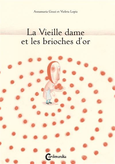 La Vieille dame et les brioches d'or