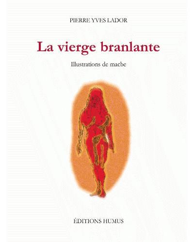 La vierge branlante
