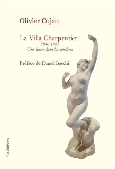 La Villa Charpentier 1940 - 1947 Une lueur dans les ténèbres