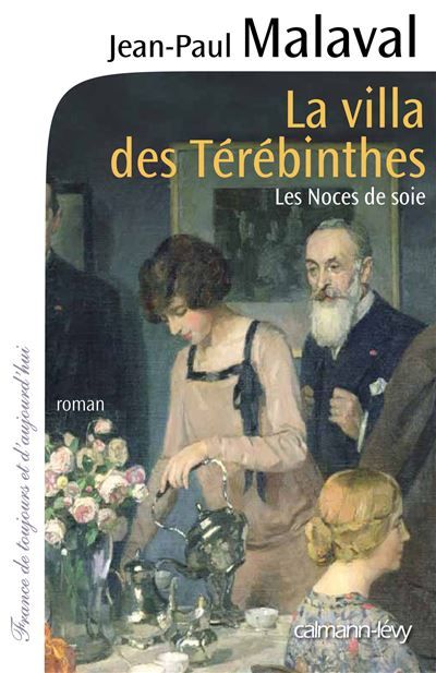La Villa des Térébinthes -noces de soie- T2 Les noces de soie T2