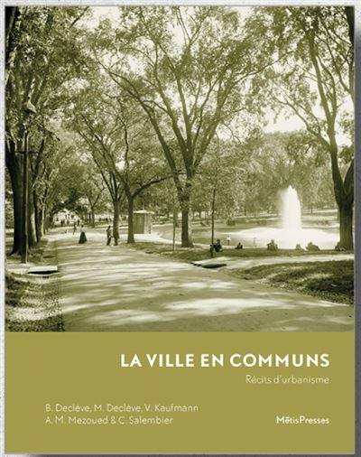 La ville en communs Récits d'urbanisme