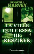 La Ville qui cessa de respirer