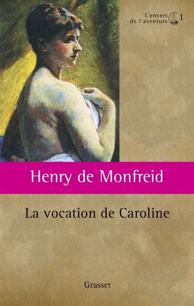 La vocation de Caroline L'envers de l'aventure