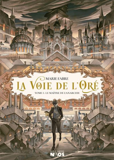La Voie de l'Oré Le Maître de l'Anarchie