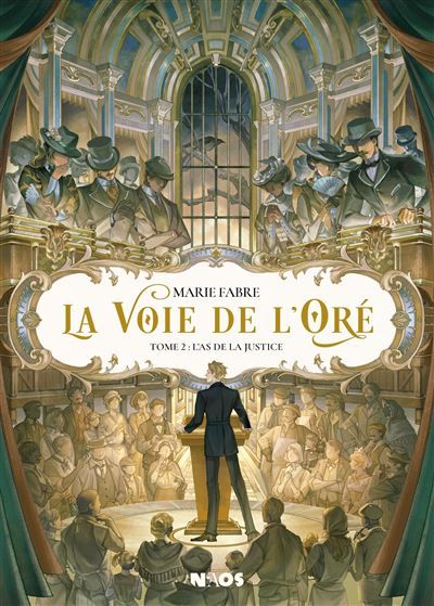 La Voie de l'Oré Tome 2 L'As de la justice