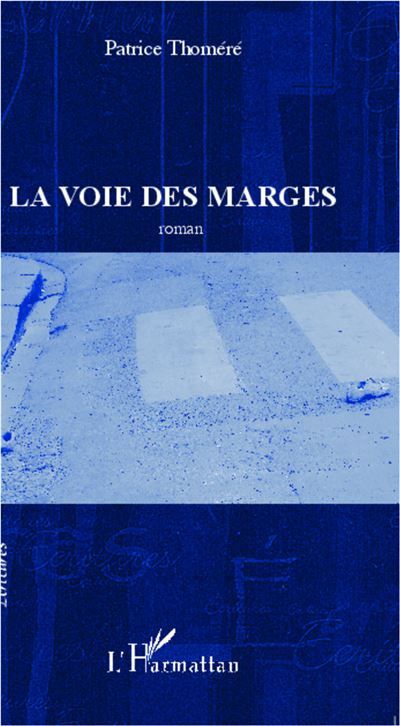 La Voie des marges Roman