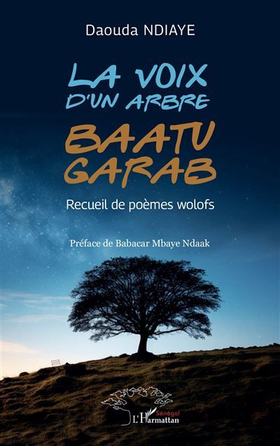 La voix d'un arbre - Baatu garab Recueil de poèmes wolofs