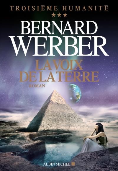La Voix de la terre Troisième humanité - tome 3