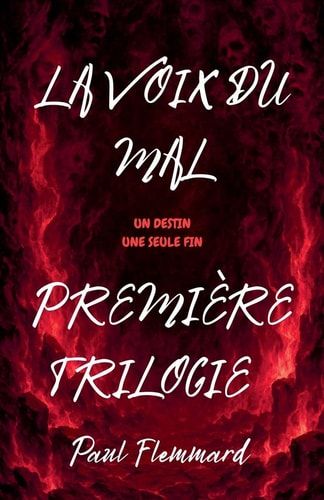 La voix du mal Première trilogie