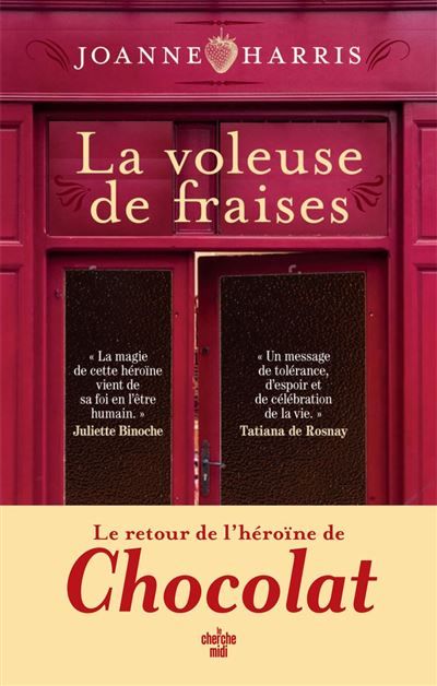 La voleuse de fraise, le retour de l'héroïne de Chocolat