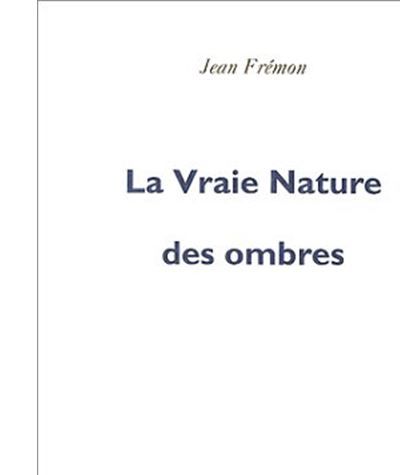 La Vraie Nature des ombres