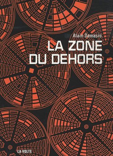 Couverture de La zone du dehors roman par Alain Damasio