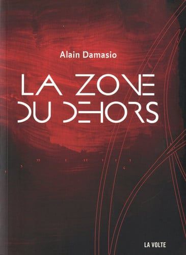 Couverture de La zone du dehors roman par Alain Damasio
