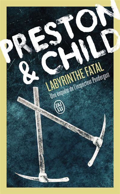 Labyrinthe fatal Une enquête de l'Inspecteur Pendergast