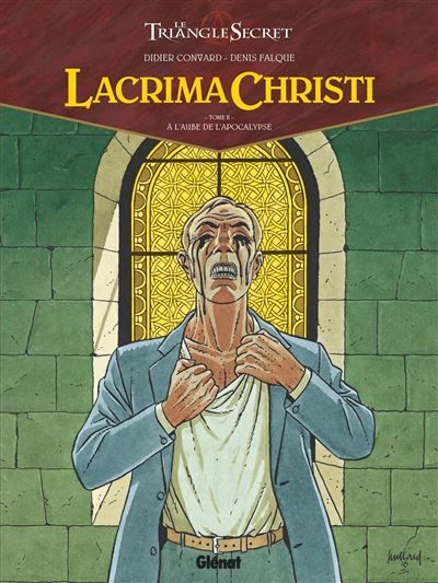 Lacrima Christi - Tome 02 A l'aube de l'Apocalypse
