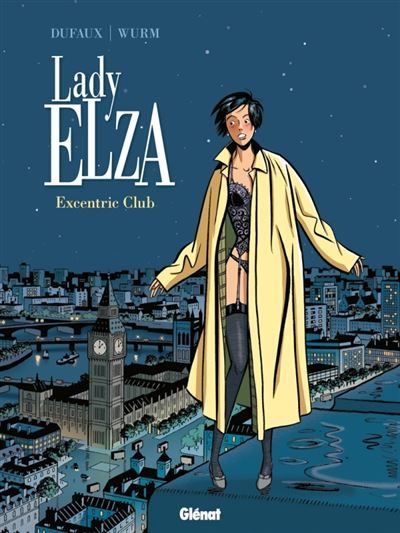 Lady Elza - Tome 01 Excentric Club