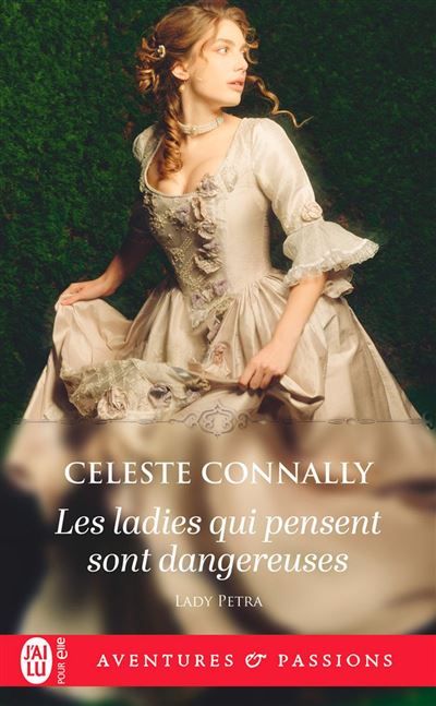 Couverture de Lady Petra (Tome 1) - Les ladies qui pensent sont dangereuses par Céleste Connally