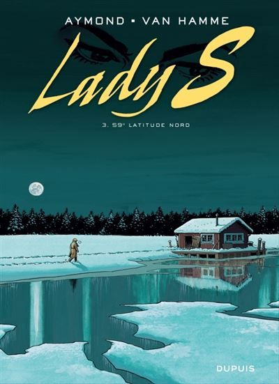 Lady S - Tome 3 - 59° Latitude Nord - Philippe Aymond