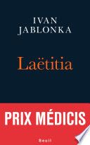 Laëtitia ou la fin des hommes - Prix Médicis 2016