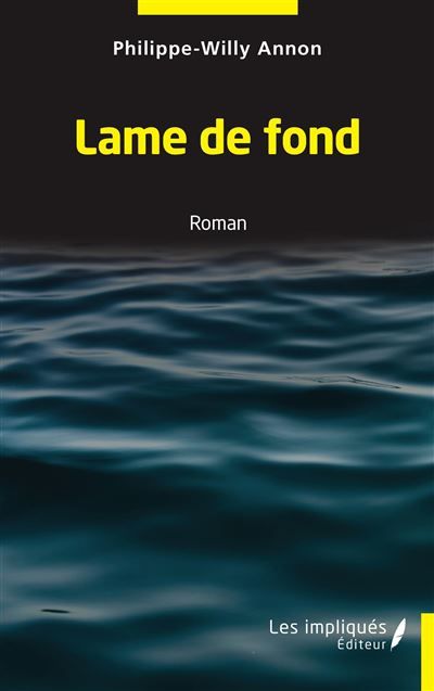 Lame de fond Roman