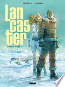 Lancaster - Tome 01