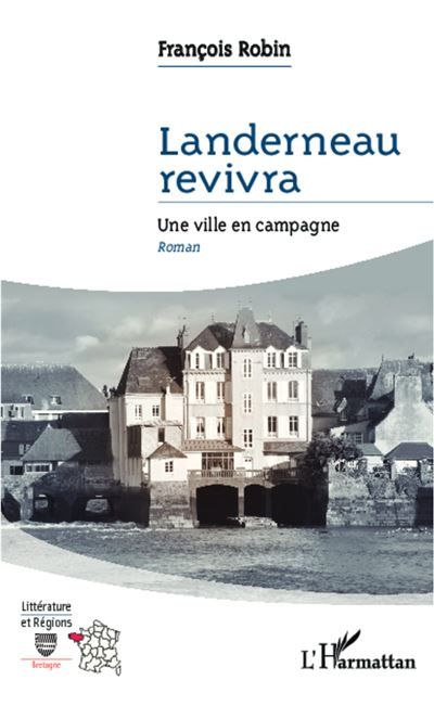 Landerneau revivra Une ville en campagne