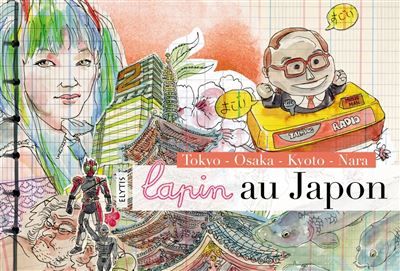 Lapin au japon : tokyo - osaka - kyoto - nara