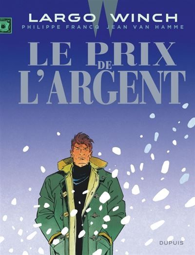 Largo Winch - Tome 13 - Le Prix de l'argent Grand format