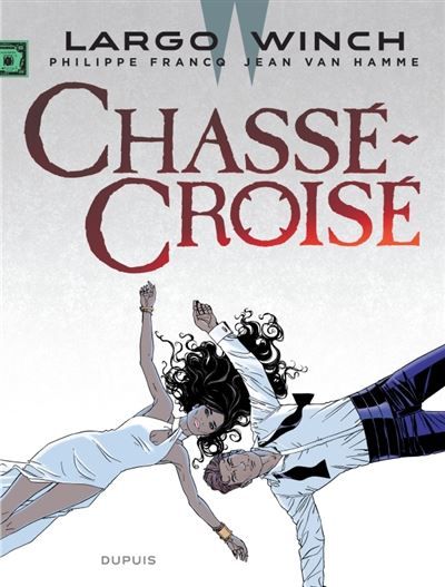 Largo Winch - Tome 19 - Chassé-Croisé Grand format
