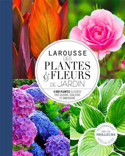 Larousse des plantes et fleurs de jardin - NP