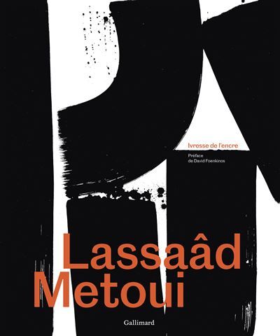 Lassaâd Metoui Ivresse de l'encre