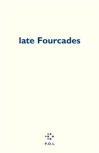 Late Fourcades