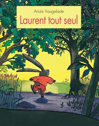 Laurent tout seul -