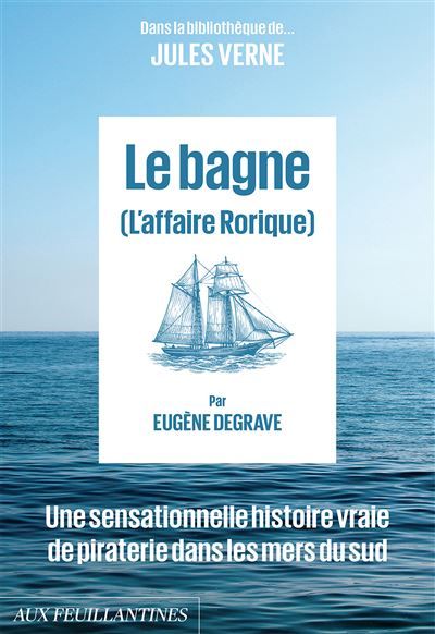 Le Bagne L'Affaire Rorique