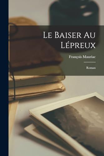 Le Baiser Au Lépreux Roman