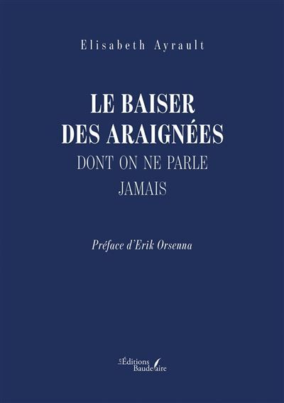 Le baiser des araignées dont on ne parle jamais
