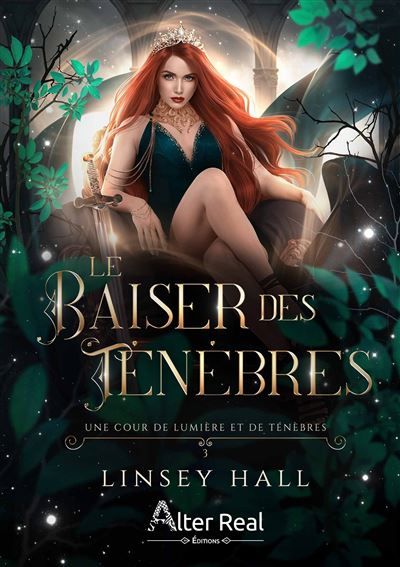 Le Baiser des ténèbres Une cour de lumière et de ténèbres - T03
