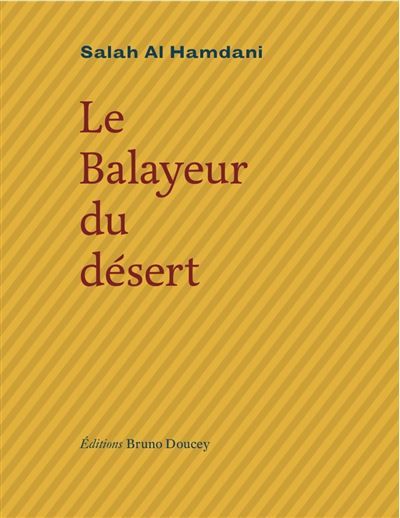 Le balayeur du desert