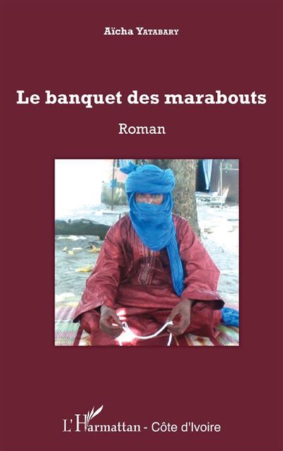 Le banquet des marabouts Roman
