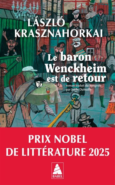 Le baron Wenckheim est de retour Prix Nobel de littérature 2025