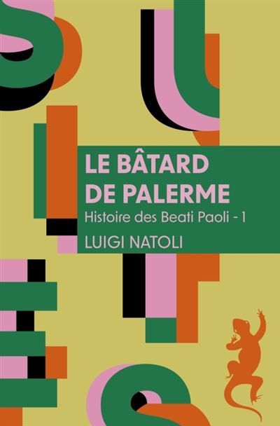 Le Bâtard de Palerme histoire des beati paoli,1