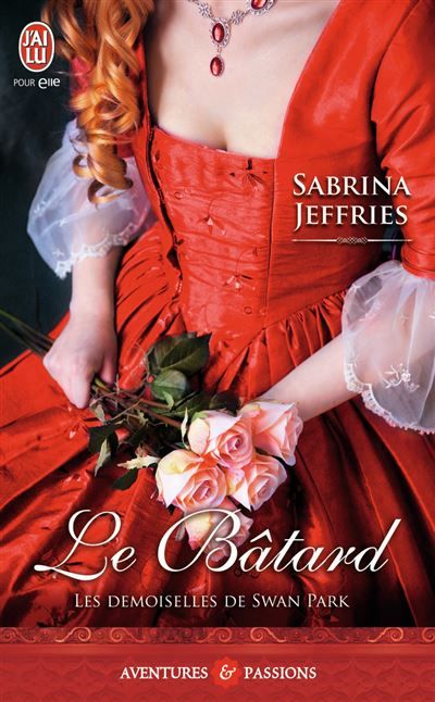 Le bâtard Les demoiselles de Swan Park