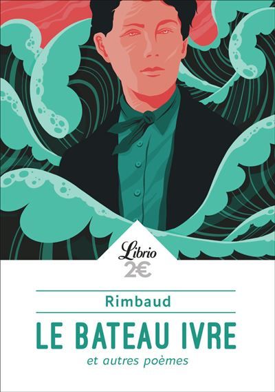 Le Bateau ivre et autres poèmes Et autres poèmes