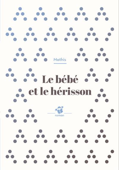 Le bébé et le hérisson