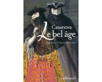 Le bel âge Fragments d'"Histoire de ma vie"