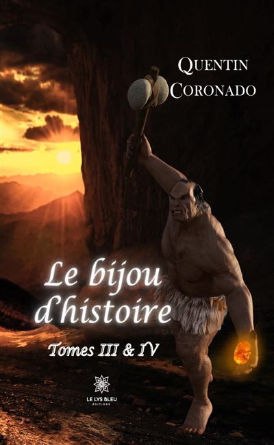Le bijou d'histoire Tomes III - IV