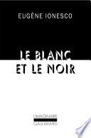 Le blanc et le noir