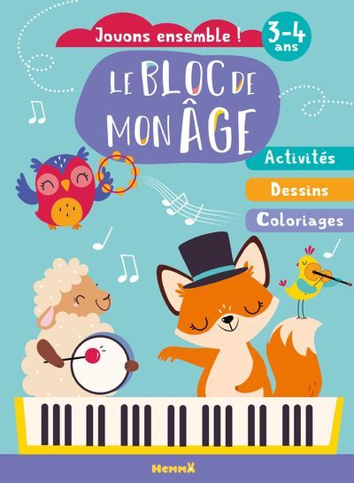 Le bloc de mon age (3-4 ans) - Jouons ensemble ! (Renard piano) - Activites, Dessins, Coloriages