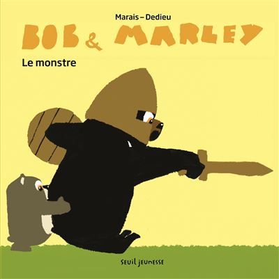 Le Bob et Marley Le monstre - Thierry Dedieu